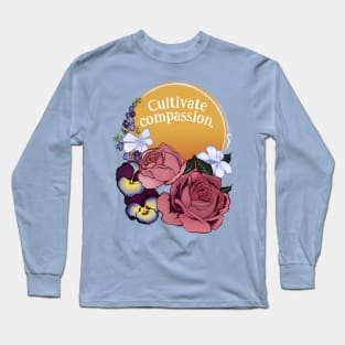 Cultivate Compassion Long Sleeve T-Shirt